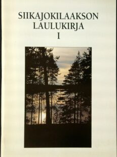 Siikajokilaakson laulukirja 1