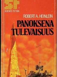 Panoksena tulevaisuus