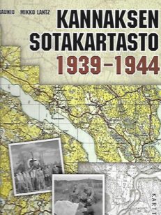 Kannaksen sotakartasto 1939-1944