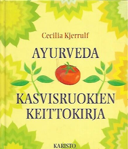 Ayurveda -kasvisruokien keittokirja