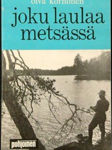 Joku laulaa metsässä