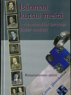 Isänmaa kutsui meitä - Rintamanaiset kertovat sodan vuosista