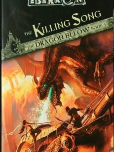 The Killing Song - The Dragon Below Book 3 (Eberron)