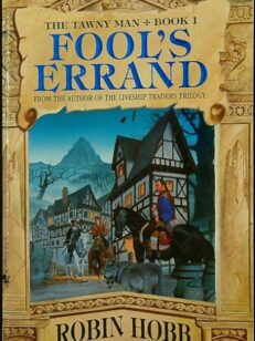 Fool’s Errand – The Tawny Man Book 1