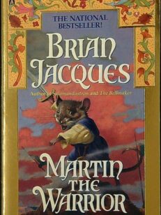 Martin the Warrior: A Novel of Redwall