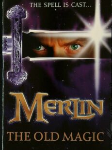 Merlin: The Old Magic