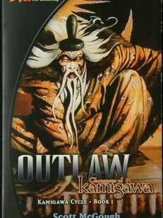 Outlaw: Champions of Kamigawa - Kamigawa Cycle Book 1 (Magic The Gathering)