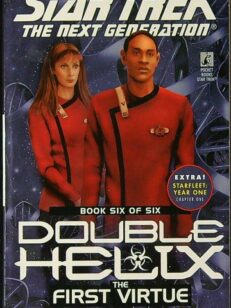 The First Virtue – Double Helix 6 – Star Trek The Next Generation