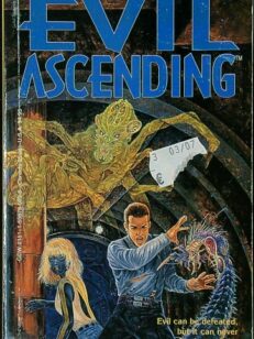 Evil Ascending (Dark Conspiracy)