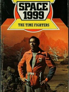 Space 1999: The Time Fighters