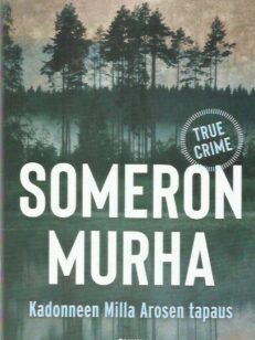 Someron murha - Kadonneen Milla Arosen tapaus