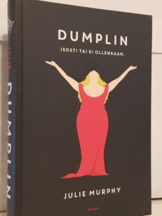 Dumplin - Isosti tai ei ollenkaan