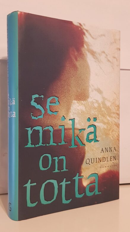 Se mikä on totta