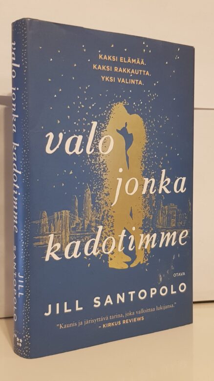 Valo jonka kadotimme