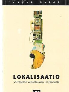 Lokalisaatio - Vaihtoehto vapaakaupan ylilyönneille