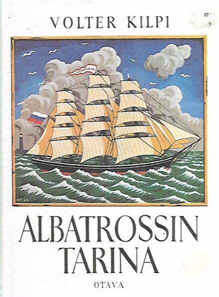 Albatrossin tarina - Kolmastoista luku romaanista Alastalon salissa