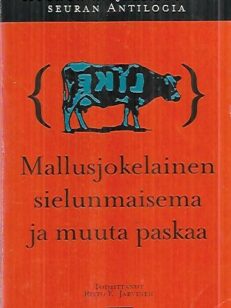 "Mallusjokelainen sielunmaisema" ja muuta paskaa