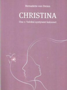 Christina osa 1: Valoksi syntyneet kaksoset