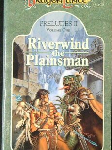 Riverwind the Plainsman - Preludes II Volume 1 (Dragonlance)