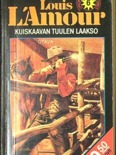 Louis L’Amour 6: Kuiskaavan tuulen laakso