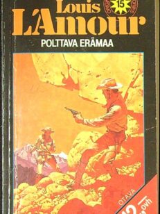 Louis L’Amour 15: Polttava erämaa