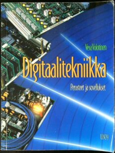 Digitaalitekniikka: perusteet ja sovellukset