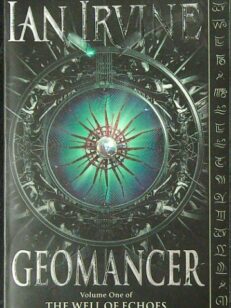 Geomancer - The Well of Echoes Volume One