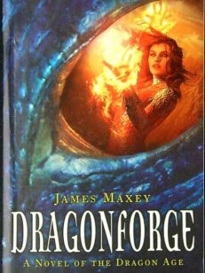 Dragonforge - A Novel of the Dragon Age