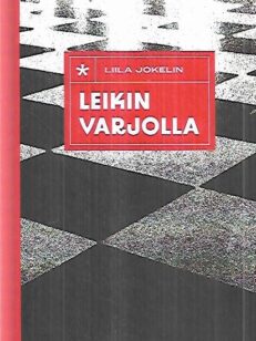 Leikin varjolla