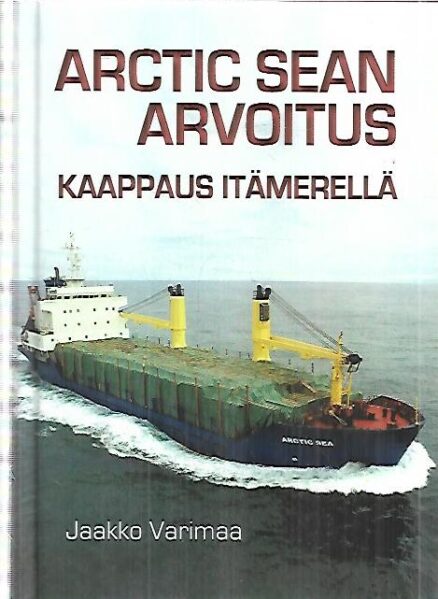 Arctic Sean arvoitus - Kaappaus Itämerellä