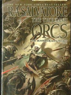 The Thousand Orcs - The Hunter Blade Trilogy Book 1 - Forgotten Realms