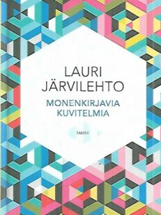 Monenkirjavia kuvitelmia