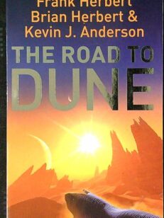 The Road to Dune