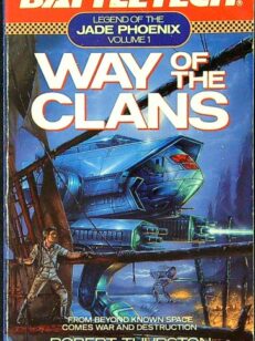 Battletech: Way of the Clans – Legend of the Jade Phoenix 1