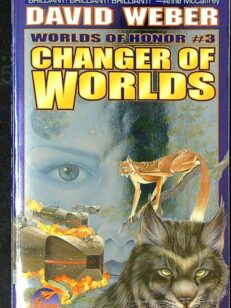 Changer of Worlds - Worlds of Honor 3