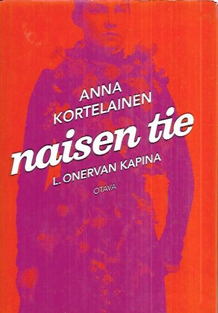 Naisen tie - L. Onervan kapina