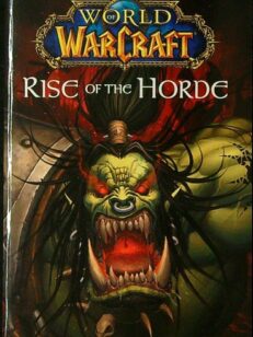 World of Warcraft: Rise of the Horde