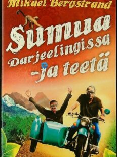 Sumua Darjeelingissa - ja teetä