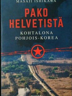 Pako helvetistä: Kohtalona Pohjois-Korea