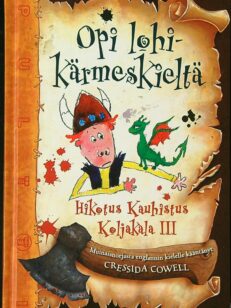 Opi lohikärmeskieltä - Hikotus Kauhistus Koljakala III