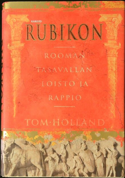 Rubikon - Rooman tasavallan loisto ja rappio