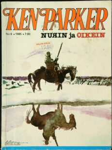 Ken Parker 6/1985 Nurin ja Oikein