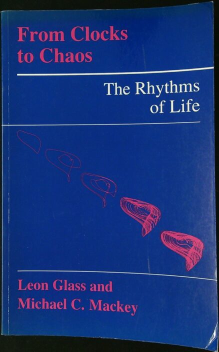 From Clocks to Chaos: The Rhythms of Life