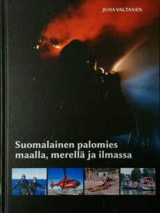 Suomalainen palomies maalla, merellä ja ilmassa