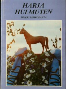 Harja hulmuten – Etelä-Pohjanmaan Hevosjalostusliiton historia (hevonen, hevoset)