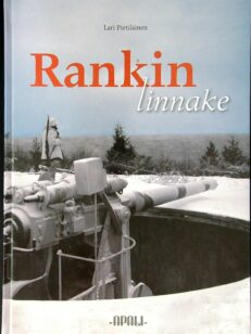 Rankin linnake - itäisen Suomenlahden lukko : Saaren historia ja linnakkeen kehitys talvisodan kynnykselle