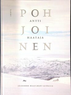 Pohjoinen - Jälkemme maailman laidalla