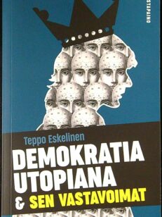 Demokratia utopiana & sen vastavoimat