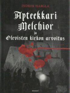 Apteekkari Melchior ja Olevisten kirkon arvoitus