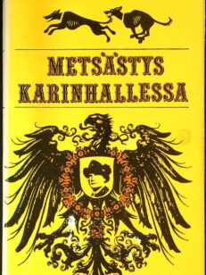 Metsästys Karinhallessa